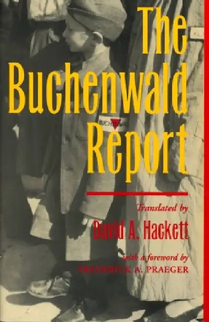 The Buchenwald Report by David a. Hackett