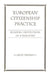 European Citizenship Practice: Building Institutions of a Non-State by Antje Wiener