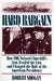 Hard Bargain: How FDR Twisted Churchill's Arm, Evaded the Law, and Changed the Role of the American Presidency by Robert Shogan