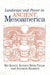 Landscape and Power in Ancient Mesoamerica by Rex Koontz
