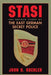 Stasi: The Untold Story of the East German Secret Police by John O. Koehler