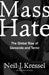 Mass Hate: The Global Rise of Genocide and Terror by Neil Kressel