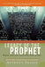 Legacy of the Prophet: Despots, Democrats, and the New Politics of Islam by Anthony Shadid
