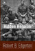 Hidden Heroism: Black Soldiers in America's Wars by Robert B. Edgerton