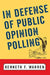 In Defense of Public Opinion Polling by Kenneth F. Warren