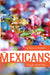 The Mexicans: A Sense of Culture by Floyd Merrell