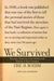 We Survived: Fourteen Histories of the Hidden and Hunted in Nazi Germany by Eric H. Boehm