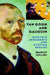 Van Gogh and Gauguin: Electric Arguments and Utopian Dreams by Bradley Collins