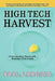 High Tech Harvest: Understanding Genetically Modified Food Plants by Paul F. Lurquin