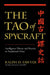 The Tao of Spycraft: Intelligence Theory and Practice in Traditional China by Ralph D. Sawyer