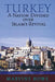 Turkey: A Nation Divided Over Islam's Revival by Marvine Howe