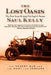 Lost Oasis: The Desert War and the Hunt for Zerzura by Saul Kelly