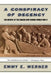 A Conspiracy of Decency: The Rescue of the Danish Jews During World War II by Emmy E. Werner