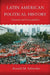 Latin American Political History: Patterns and Personalities by Ronald M. Schneider