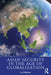 Asian Security in the Age of Globalization by Hebron, Lui