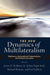 The New Dynamics of Multilateralism: Diplomacy, International Organizations, and Global Governance by James P. Muldoon