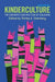 Kinderculture: The Corporate Construction of Childhood by Shirley R. Steinberg