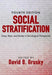 Social Stratification: Class, Race, and Gender in Sociological Perspective by David B. Grusky