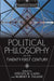 Political Philosophy in the Twenty-First Century: Essential Essays by Steven M. Cahn