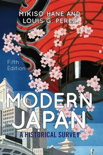 Modern Japan: A Historical Survey by Mikiso Hane