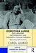 Dorothea Lange, Documentary Photography, and Twentieth-Century America: Reinventing Self and Nation by Carol Quirke