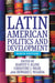 Latin American Politics and Development by Harvey F. Kline