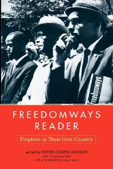 Freedomways Reader: Prophets in Their Own Country by Esther C. Jackson
