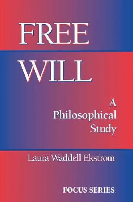 Free Will by Laura Ekstrom