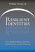 Resilient Identities: Self, Relationships, and the Construction of Social Reality by William Swann