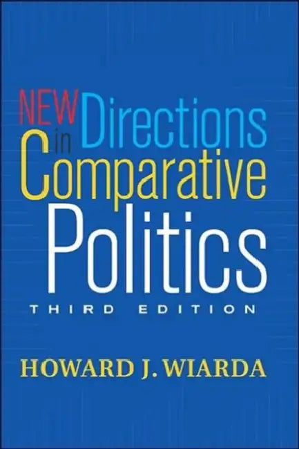 New Directions In Comparative Politics by Howard J. Wiarda