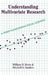 Understanding Multivariate Research: A Primer For Beginning Social Scientists by Berry William