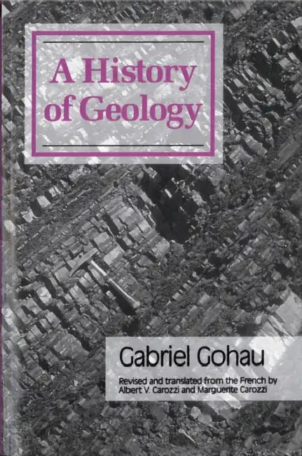 A History of Geology by Gabriel Gohau