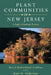 Plant Communities of New Jersey: A Study in Landscape Diversity by Beryl Robichaud Collins