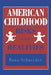 American Childhood: Risks and Realities by Dona Schneider