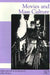 Movies & Mass Culture by John Belton