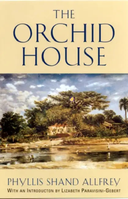 The Orchid House by Phyllis Shand Allfrey