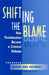 Shifting The Blame: How Victimization Became a Criminal Defense by Saundra D. Westervelt