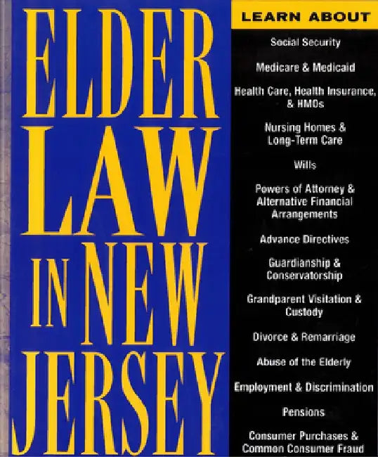 Elder Law in New Jersey: Finding Solutions for Legal Problems by Alice K. Dueker