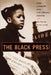 The Black Press: New Literary and Historical Essays by Todd Vogel, Jane Marcus, Robert S. Levine