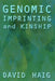 Genomic Imprinting and Kinship by David Haig