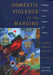 Domestic Violence at the Margins: Readings on Race, Class, Gender, and Culture by Natalie J. Sokoloff, Brenda Smith, Carolyn West