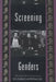 Screening Genders: The American Science Fiction Film by Robert Eberwein, Krin Gabbard, Chris Holmlund