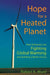Hope for a Heated Planet: How Americans Are Fighting Global Warming and Building a Better Future by Robert K. Musil