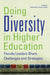 Doing Diversity in Higher Education: Faculty Leaders Share Challenges and Strategies by Winnifred R. Brown-Glaude, Sharon Harley, Mary Hawkesworth