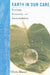 Earth in Our Care: Ecology, Economy, and Sustainability by Chris Maser, Okechukwu Ukaga