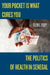 Your Pocket Is What Cures You: The Politics of Health in Senegal by Ellen E. Foley