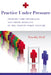 Practice Under Pressure: Primary Care Physicians and Their Medicine in the Twenty-first Century by Timothy Hoff
