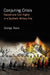Conjuring Crisis: Racism and Civil Rights in a Southern Military City by George Baca