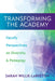 Transforming the Academy: Faculty Perspectives on Diversity and Pedagogy by Sarah Willie-Lebreton, Michael D. Smith, Eve Tuck