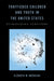 Trafficked Children and Youth in the United States: Reimagining Survivors by Elzbieta M. Gozdziak